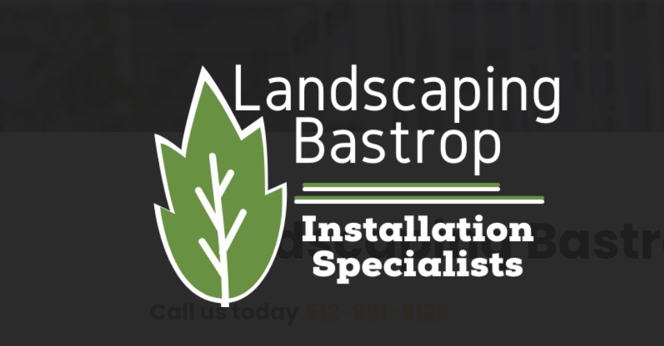 Landscaping Bastrop - Installation Specialists