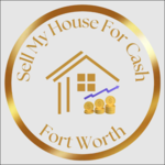 Sell My House For Cash - Fort Worth